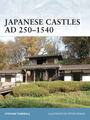 cover image of Japanese Castles AD 250&#8211;1540
